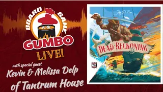 Gumbo Live! with Tantrum House talking Dead Reckoning 