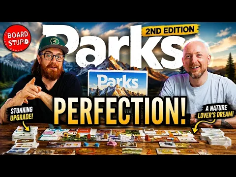 Parks 2nd Edition Review - a Beautiful Game.