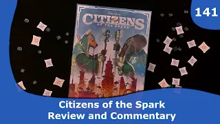 Citizens of the Spark - Review and Commentary | 141 | CulBlu and Cardboard