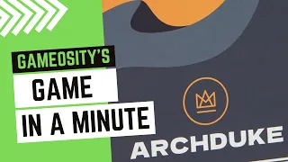 Game in a Minute: Archduke