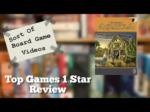 Sort of Top Games 1 Star Review Agricola