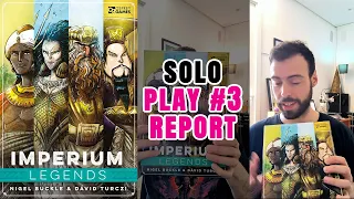Imperium: Legends | Solo Play #3 Report