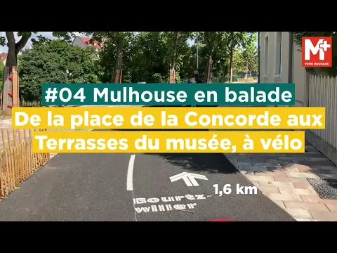 #04 Mulhouse en balade : de la place de la Concorde aux Terrasses du musée