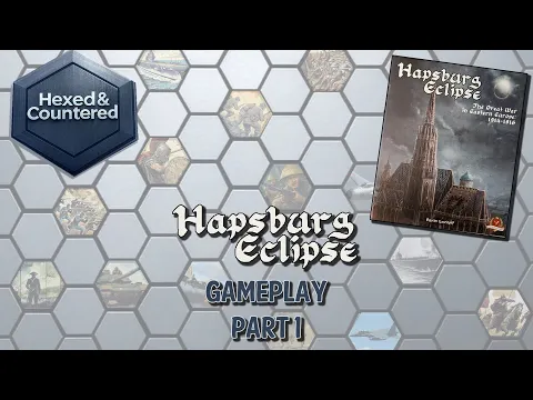 Hapsburg Eclipse - Gameplay Part 1