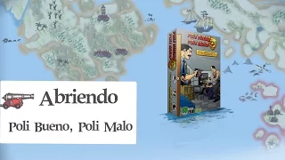 Abriendo Poli Bueno Poli Malo
