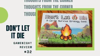 Thoughts From The Corner #32: Don't Let It Die