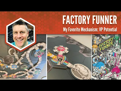 Factory Funner: My Favorite Game Mechanism