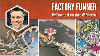 Factory Funner: My Favorite Game Mechanism
