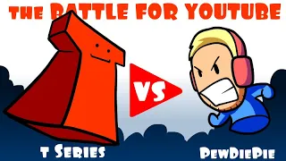 The Battle For YouTube [ Pewdiepie vs T Series ] * An Animated Short *