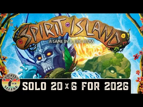 2026 Solo Board Game Challenge | Spirit Island