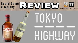 Tokyo Highway, Cragganmore 12 yo, and Drambuie