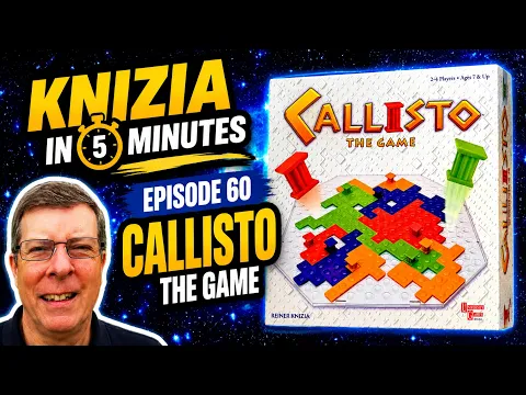 Knizia in 5 Minutes. 60 Callisto The Game