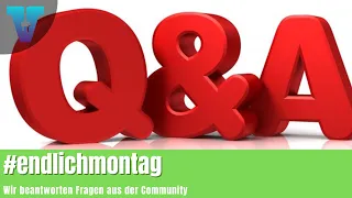 Wir beantworten Fragen aus der Community - #endlichmontag [Deutsch 4K] | Vision E Drive #115