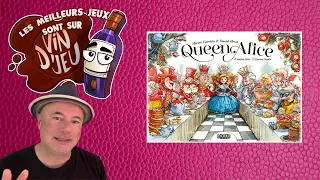 Queen Alice (Résumé, explication des règles et dégustation du jeu)
