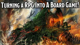 How To Turn A TTRPG Into A Board Game