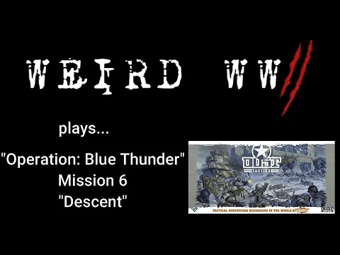 Dust Tactics - Operation: Blue Thunder - Mission 6: "Descent"