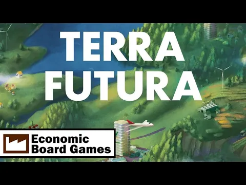 Terra Futura: Run-Through: Economic Board Games