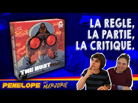 [ THE HUNT ] - Les règles, la partie, mon avis à chaud !
