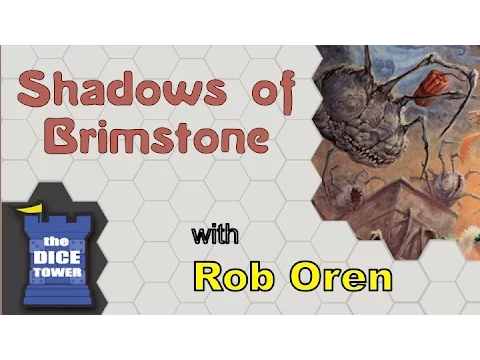Shadows of Brimstone Review - with Rob Oren