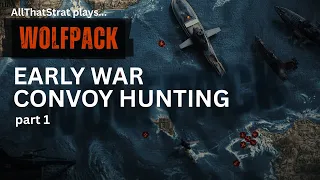Wolfpack (Board Game) - Early War Hunting