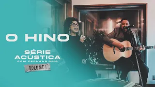O Hino - Série Acústica Com Fernandinho Vol. I