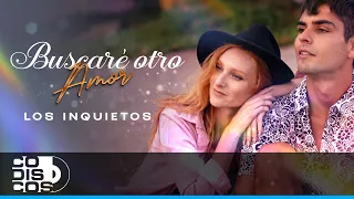Buscaré Otro Amor, Los Inquietos Del Vallenato - Video