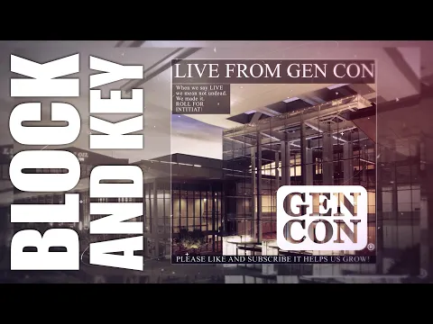 Block and Key takes Gen Con by storm!