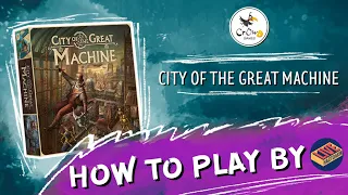 City of the Great Machine - How to Play by Nastolki LIVE
