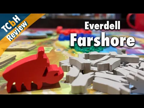 Everdell: Farshore - A Sequel Across the Seas - TCbH Review