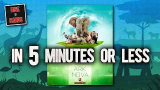 ARK NOVA Review in 5 Minutes or Less