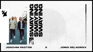 Joachim Pastor & Joris Delacroix - Swaying (Official Visualizer)
