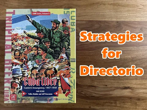 COIN Cuba Libre - strategies for playing as Directorio