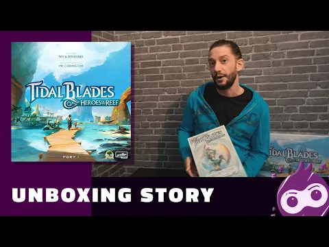 Tidal Blades: Heroes of the Reef - Unboxing Story