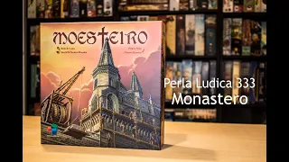 Perla Ludica 333 - Monastero