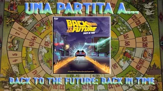 Una partita a... Back to the Future: Back in Time