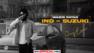 Wazir Patar - IND Suzuki (Official Video)  | Latest Punjabi Song 2023 | New Punjabi Songs 2023