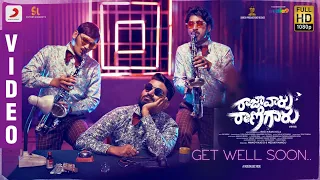 Raja Vaaru Rani Gaaru - Get Well Soon Video | Kiran Abbavaram, Rahasya Gorak, Ravikiran Kola