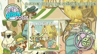That's what I call a puzzle! Let's Play Formidable Farm (Solo)
