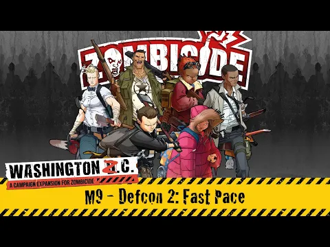 Zombicide 2nd Edition: Washington ZC Campaign (Mission M9) Board Game Gameplay | Live Stream Replay