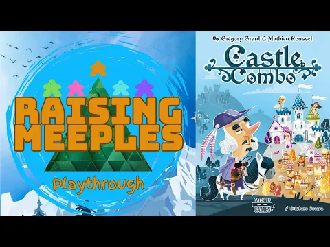 Assembling the Kingdom: Castle Combo Playthrough
