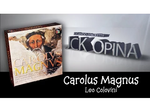Carolus Magnus [JcK Opina ep.15]