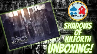 Shadows of Kilforth (Unboxing!)