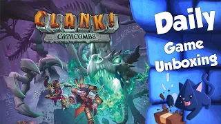 Clank! Catacombs - Daily Game Unboxing