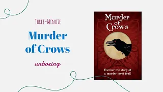 Murder of Crows - 3-Minute Unboxing