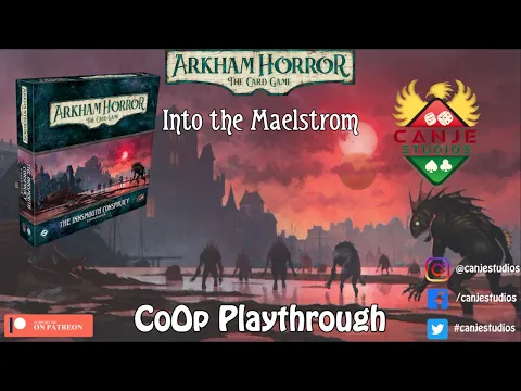 Canje Plays Arkham Horror LCG - Innsmouth Conspiracy CoOp Ep. 8 - TTS