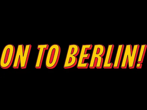 On To Berlin Preview!