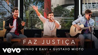 Bruninho & Davi, Gustavo Mioto - Faz Justiça