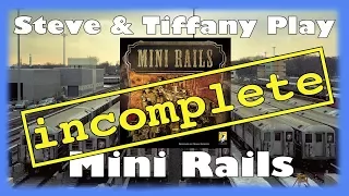 Steve & Tiffany Learn & Play: Mini Rails [Incomplete]
