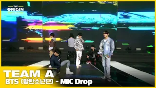 [THE ORIGIN] EP.01 STAGE｜TEAM A ‘MIC Drop’ (BTS)｜THE ORIGIN - A, B, Or What?｜2022.03.19