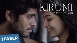 Kirumi Festival Teaser | Kathir | Reshmi Menon | Anucharan | K